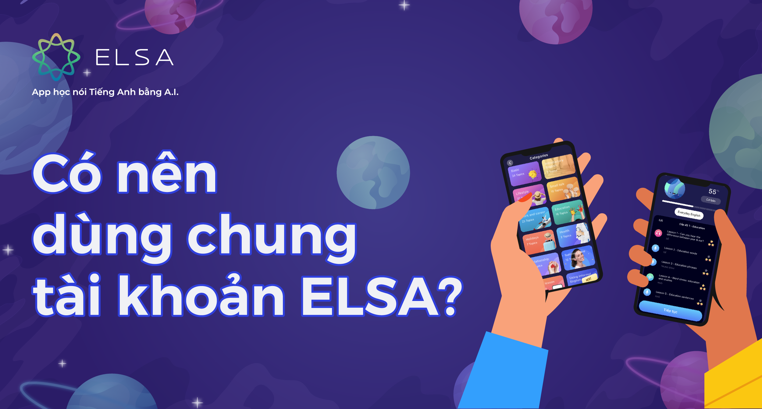 Hệ lụy khi học chung/share tài khoản ELSA Speak