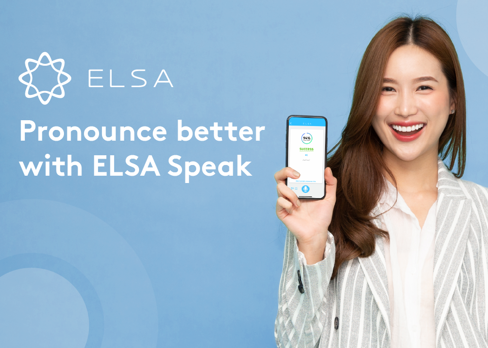 Lợi ích khi sử dụng ứng dụng học tiếng Anh ELSA Speak