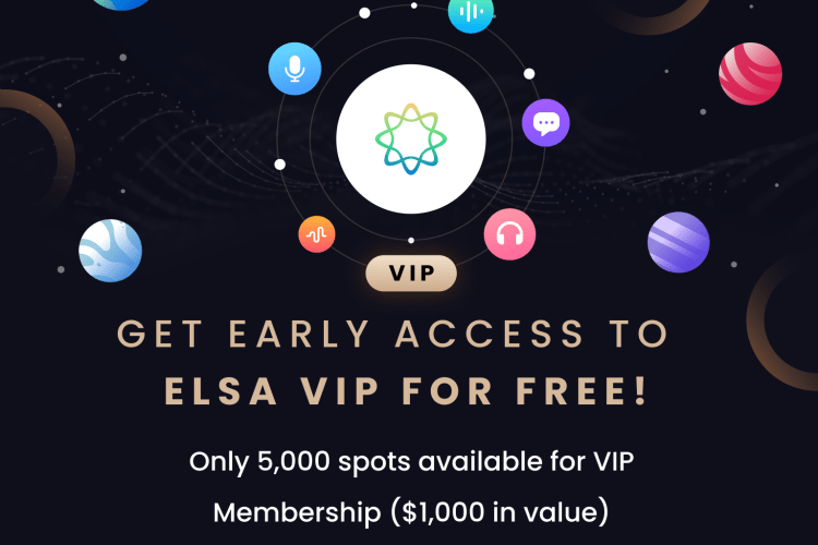 Drum roll… Two exciting announcements. ELSA in Real Life (biggest improvement in our product ever) & Application opening for ELSA VIP Membership (FREE to get but has a value of $1,000)!