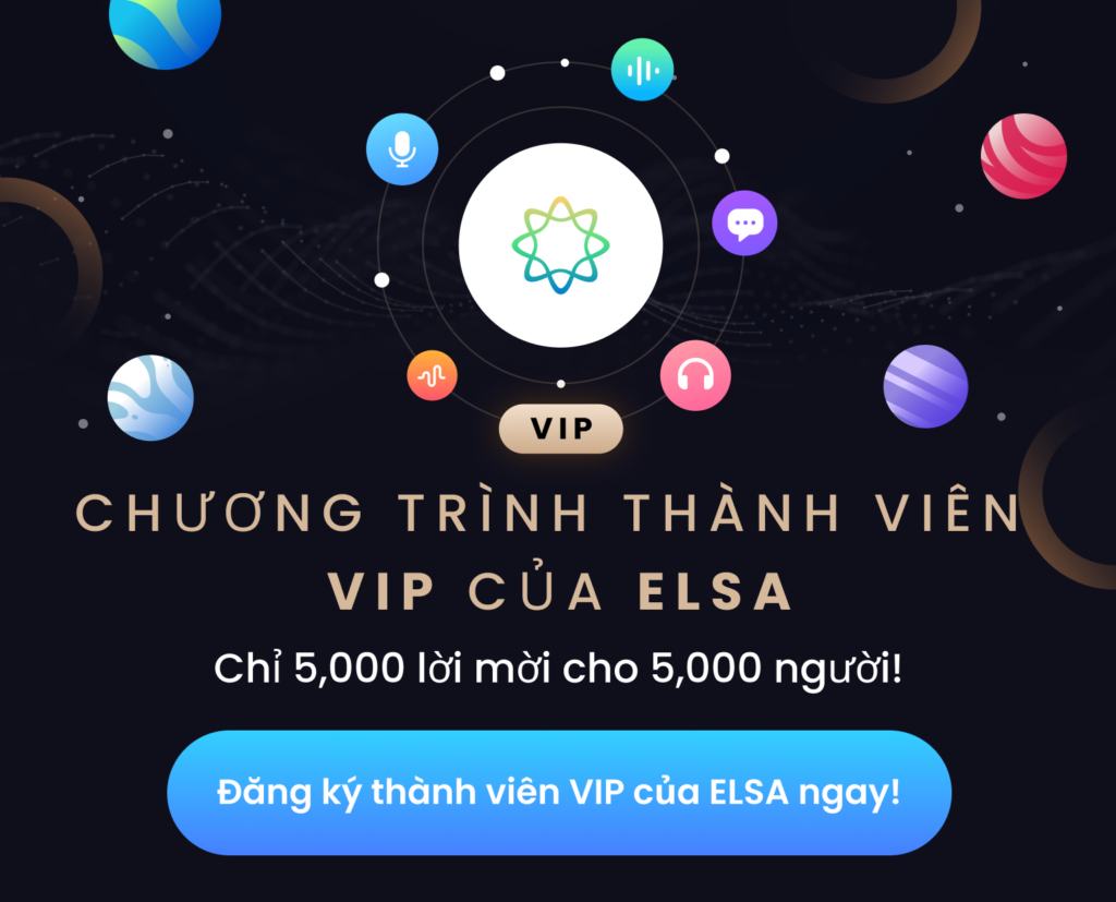 Đăng ký VIP để trải nghiệm ELSA trong đời sống | ELSA Speak