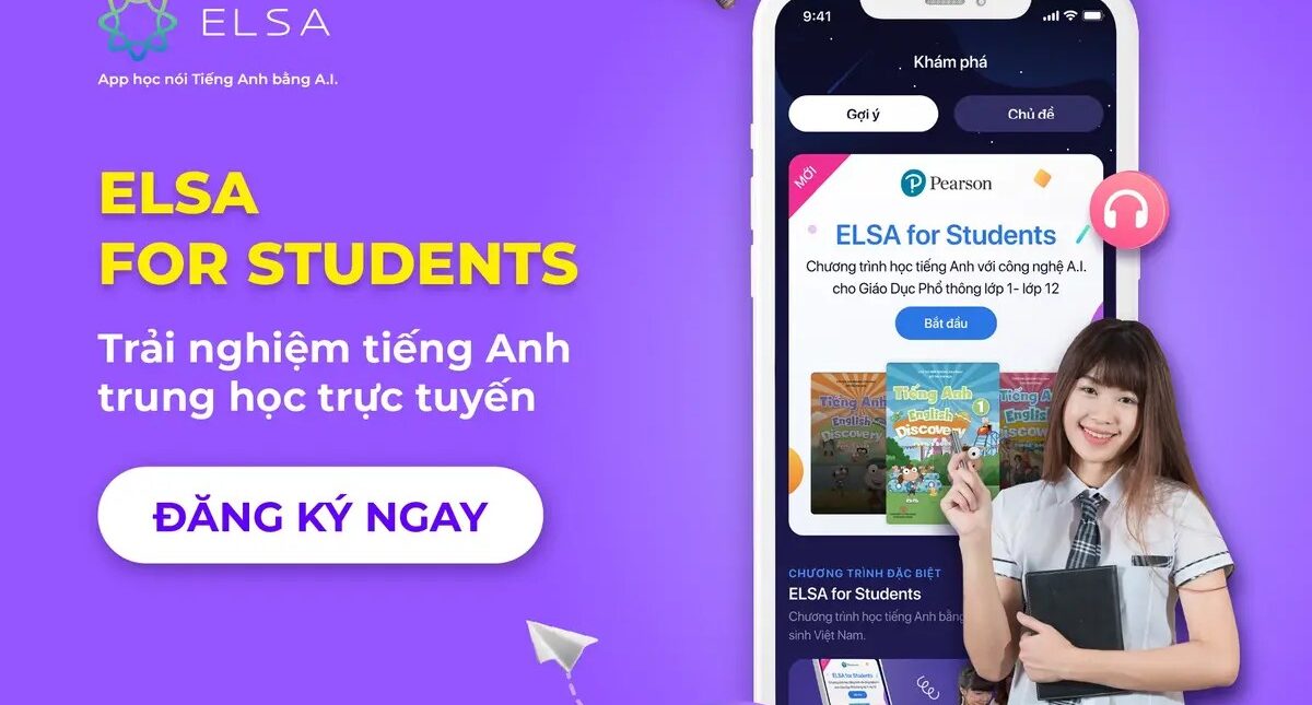 ELSA For Students bám sát chương trình tiếng Anh lớp 10