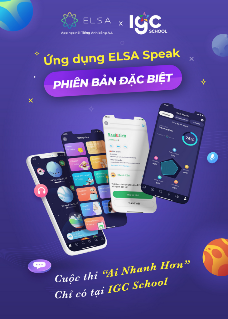HỌC ANH NGỮ THÚ VỊ HƠN TRONG CUỘC THI "AI NHANH HƠN" TẠI HỆ THỐNG TRƯỜNG IGC CÙNG ELSA SPEAK VÀ IEC GROUP