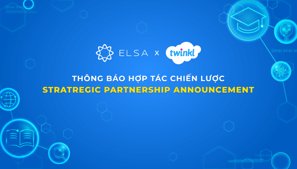 Twinkl Việt Nam và ELSA Speak ký kết hợp tác chiến lược