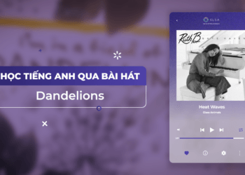 Học tiếng Anh qua bài hát Dandelions