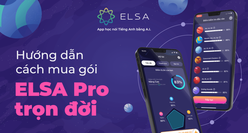 Hướng dẫn đăng ký ELSA Speak - app học tiếng Anh cho người đi làm 