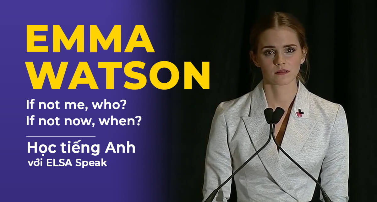 Học từ vựng tiếng Anh qua bài phát biểu của Emma Watson về nữ quyền