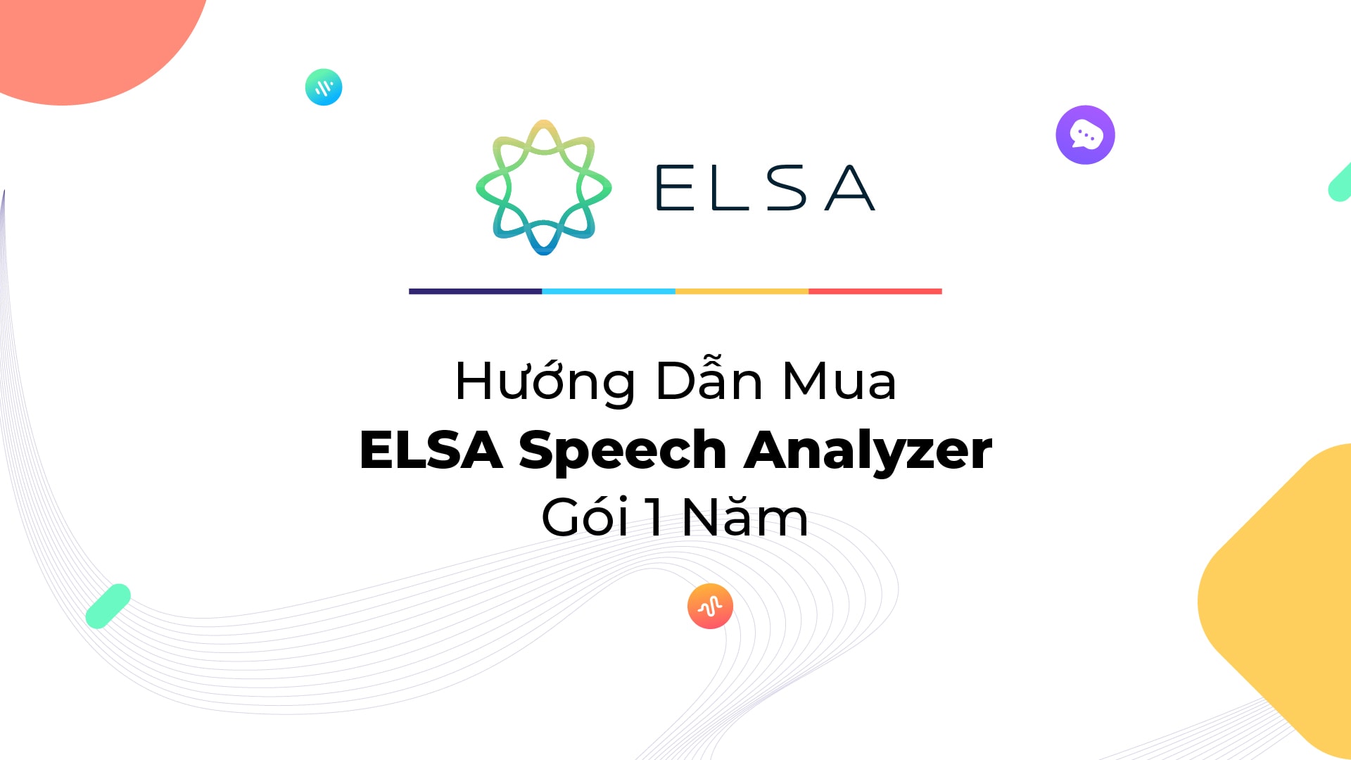 Hướng Dẫn Cách Mua ELSA Speech Analyzer Gói 1 Năm Giá Rẻ