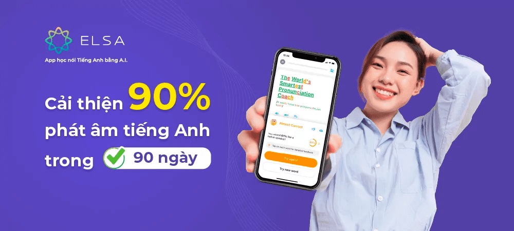ELSA Speak - Ứng dụng học phát âm tiếng Anh phổ biến