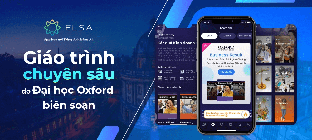 ELSA Speak - Giáo trình chuyên sâu do Đại học Oxford biên soạn