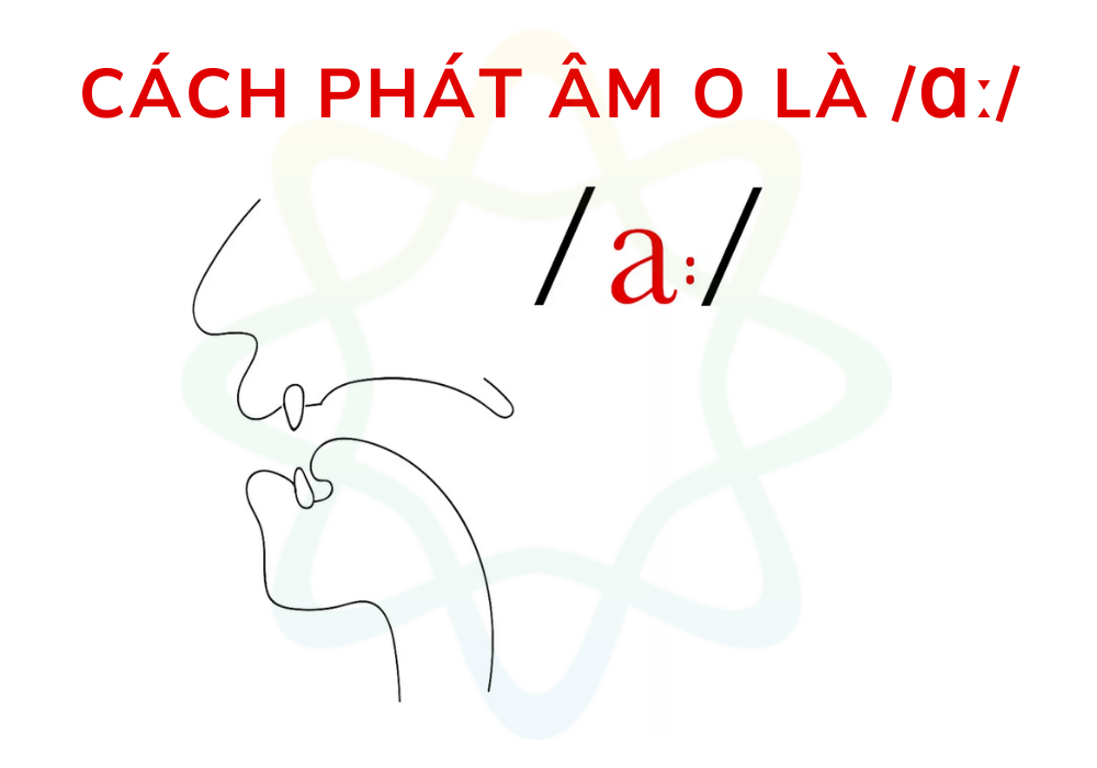 Chữ O thường được phát âm là /ɑː/