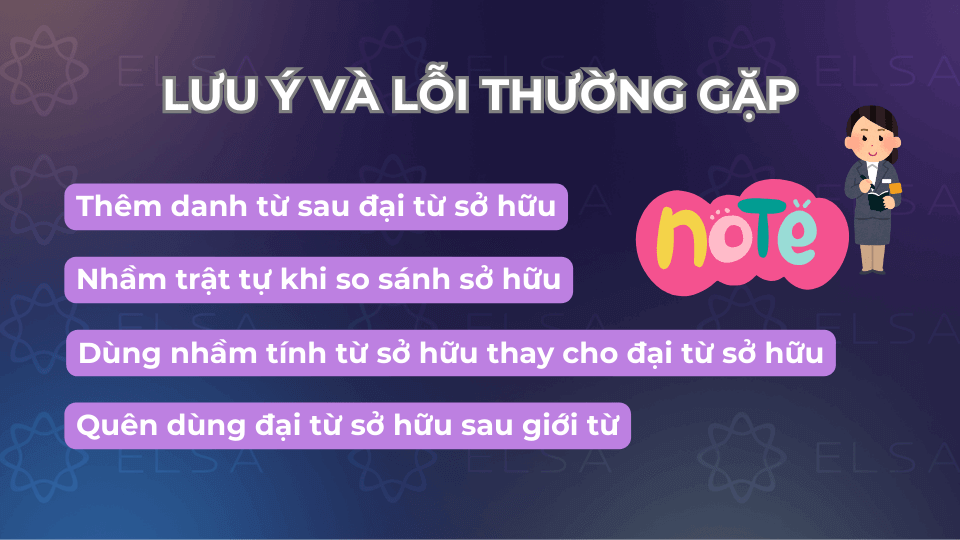 Khi sử dụng đại từ sở hữu, nhiều người học tiếng Anh thường mắc các lỗi cơ bản Khi sử dụng đại từ sở hữu, nhiều người học tiếng Anh thường mắc các lỗi cơ bản
