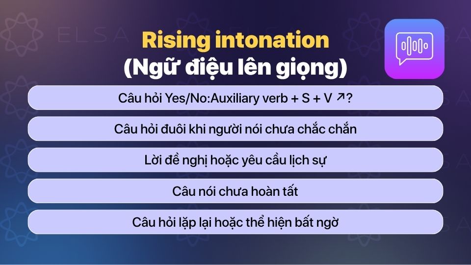 Quy tắc sử dụng Rising Intonation Quy tắc sử dụng Rising Intonation