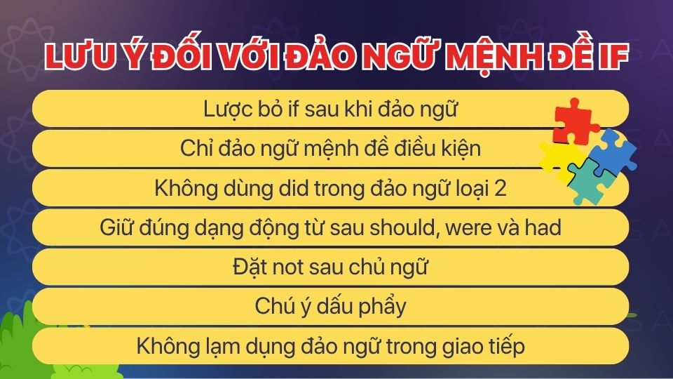 Lưu ý khi sử dụng đảo ngữ câu điều kiện Lưu ý khi sử dụng đảo ngữ câu điều kiện