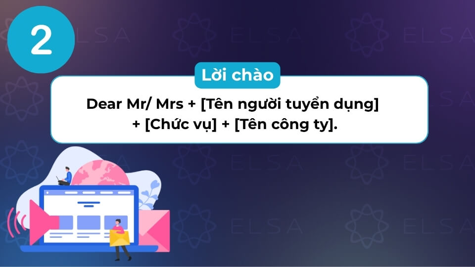 Cấu trúc đặt lời chào trong email xác nhận phỏng vấn xin việc Cấu trúc đặt lời chào trong email xác nhận phỏng vấn xin việc