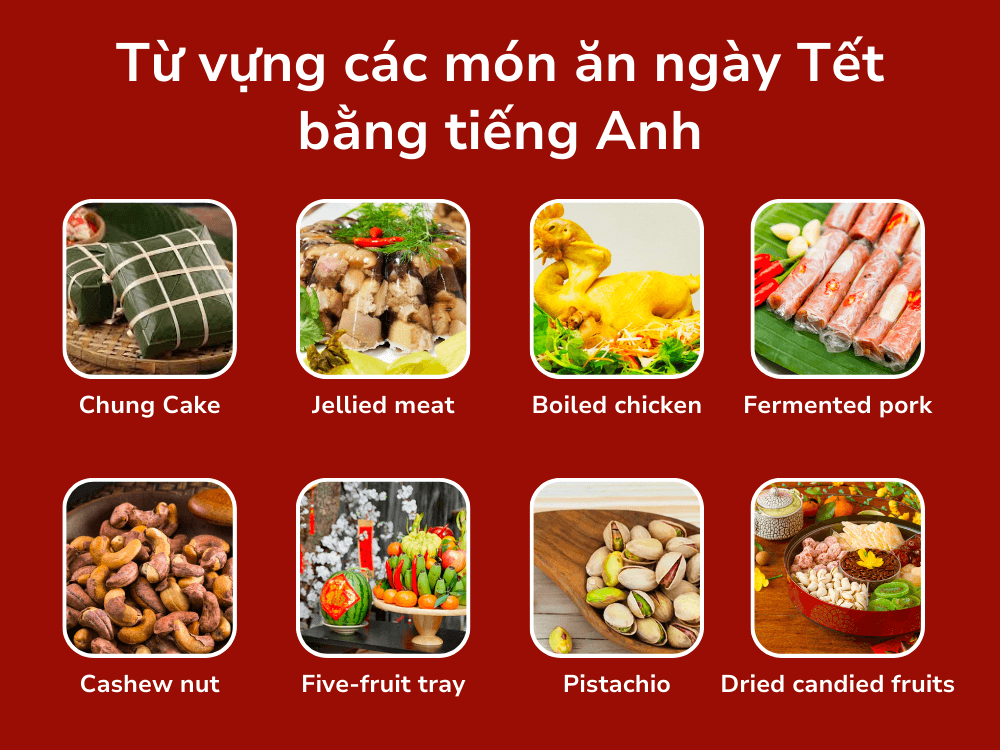 Từ vựng các món ăn ngày Tết bằng tiếng Anh