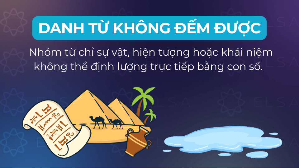 Danh từ không đếm được là từ không thể đếm trực tiếp Danh từ không đếm được là từ không thể đếm trực tiếp