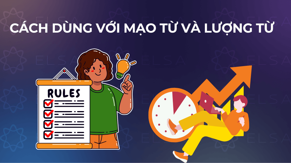 Cách dùng với mạo từ và lượng từ Cách dùng với mạo từ và lượng từ