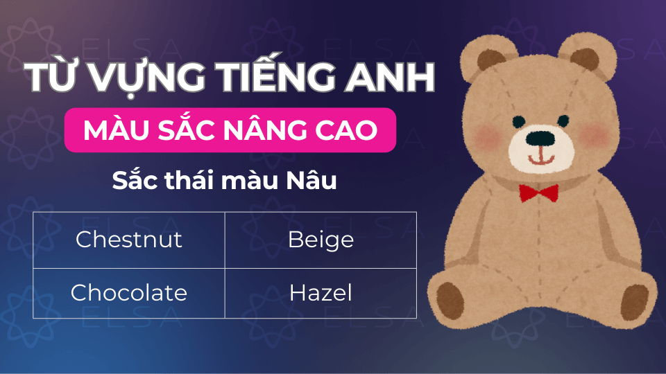 Các từ vựng về sắc thái nâu trong tiếng Anh