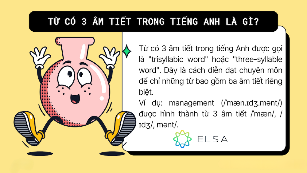 Từ có 3 âm tiết trong tiếng Anh là gì?