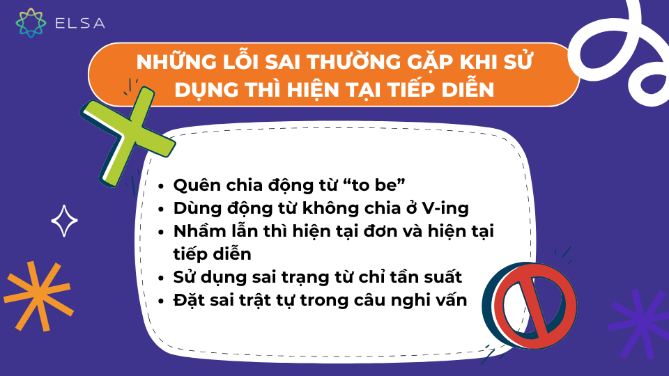 Những lỗi sai thường gặp khi sử dụng thì hiện tại tiếp diễn Những lỗi sai thường gặp khi sử dụng thì hiện tại tiếp diễn