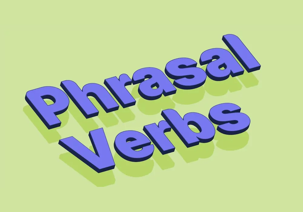 Phrasal verb là gì?