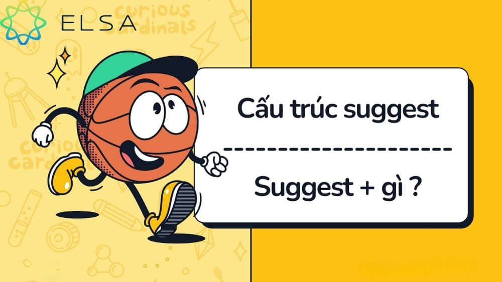 Tổng hợp cấu trúc suggest trong tiếng Anh