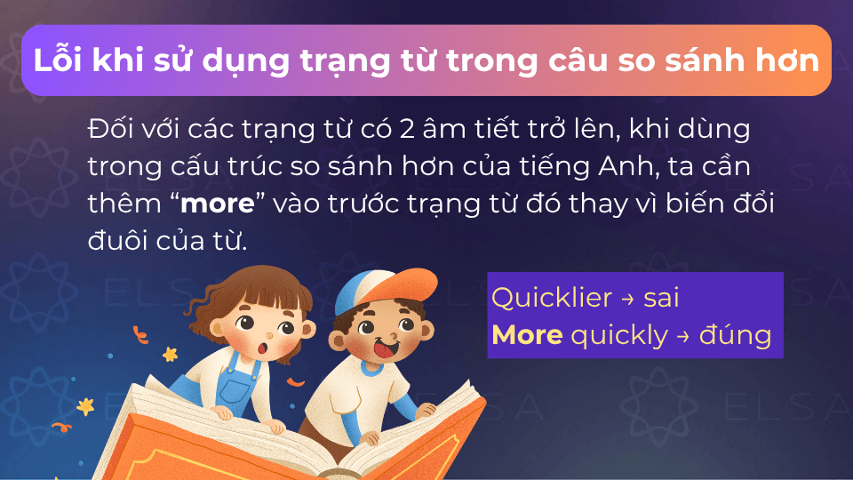 Ví dụ lỗi sai trạng từ trong so sánh hơn