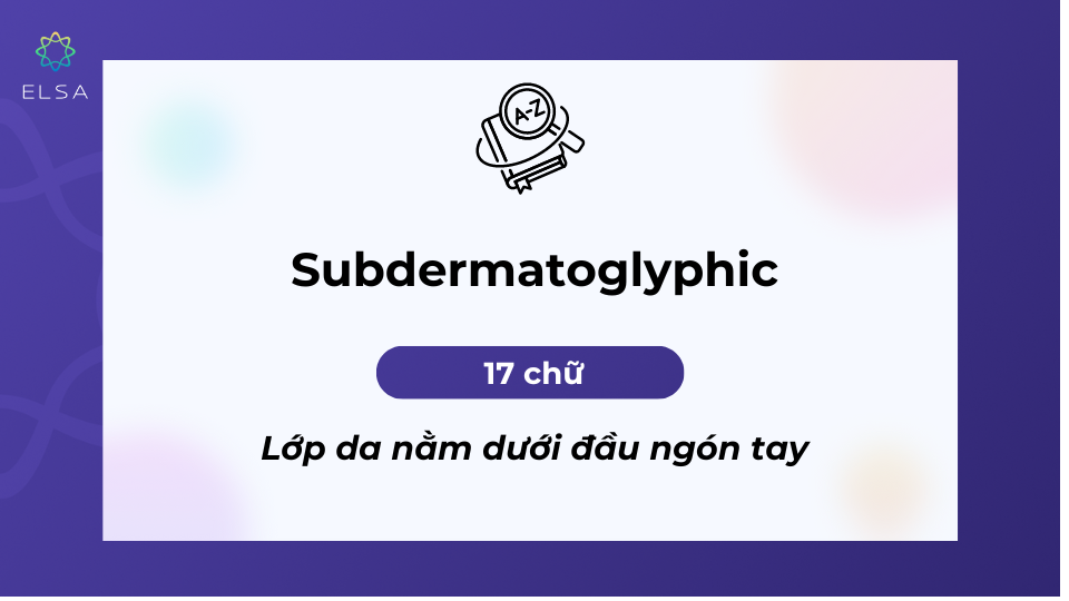 Từ tiếng Anh mang nghĩa lớp da nằm dưới đầu ngón tay