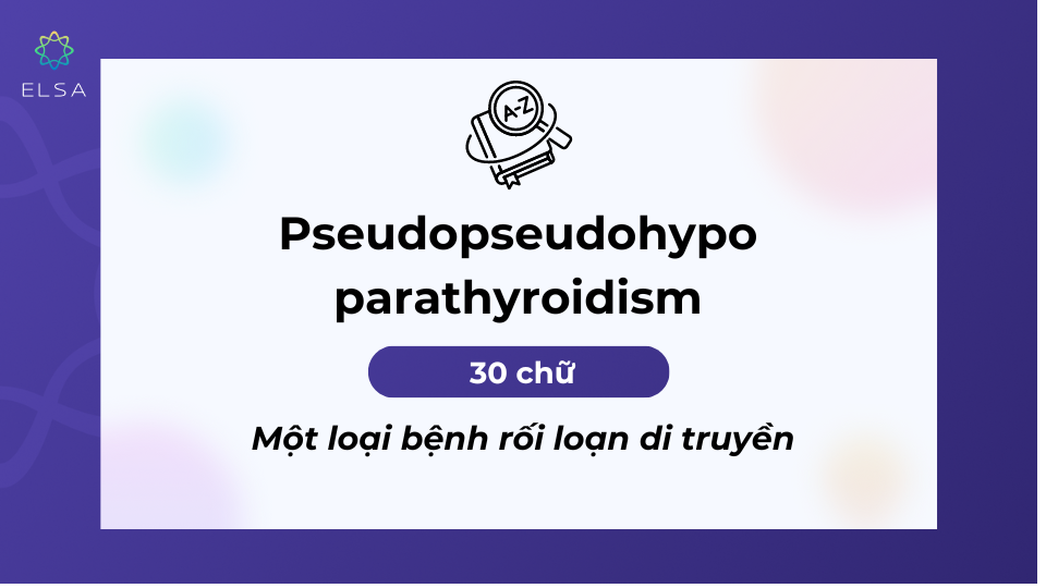 Từ để chỉ 1 loại bệnh rối loạn di truyền