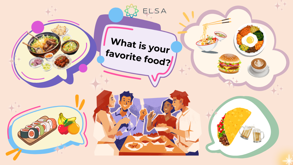 Hội thoại xoay quanh chủ đề “What is your favorite food?” không chỉ phổ biến trong cuộc sống hàng ngày mà cả trong IELTS Speaking Hội thoại xoay quanh chủ đề “What is your favorite food?” không chỉ phổ biến trong cuộc sống hàng ngày mà cả trong IELTS Speaking