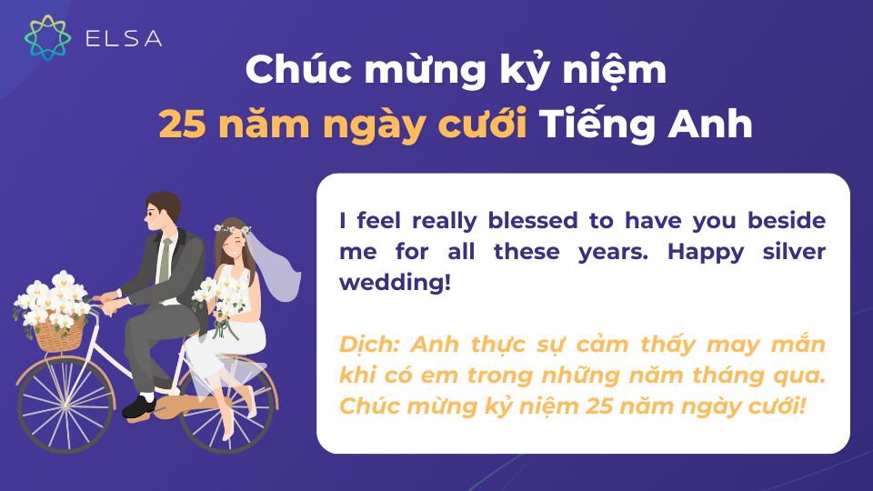25 năm ngày cưới trong tiếng Anh là Silver wedding 25 năm ngày cưới trong tiếng Anh là Silver wedding