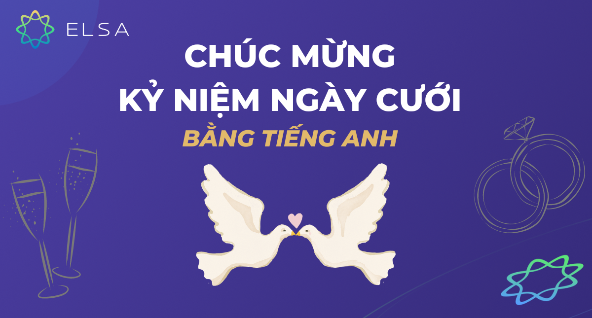250+ câu chúc mừng kỷ niệm ngày cưới tiếng Anh hay, ý nghĩa