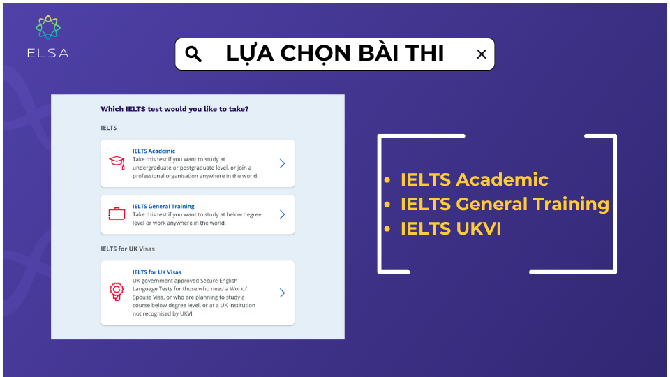 Lựa chọn về bài thi IELTS tương ứng với mục đích sử dụng khác nhau