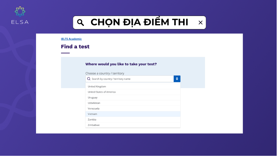 Chọn địa điểm thi lần lượt theo thứ tự quốc gia rồi đến tỉnh, thành phố