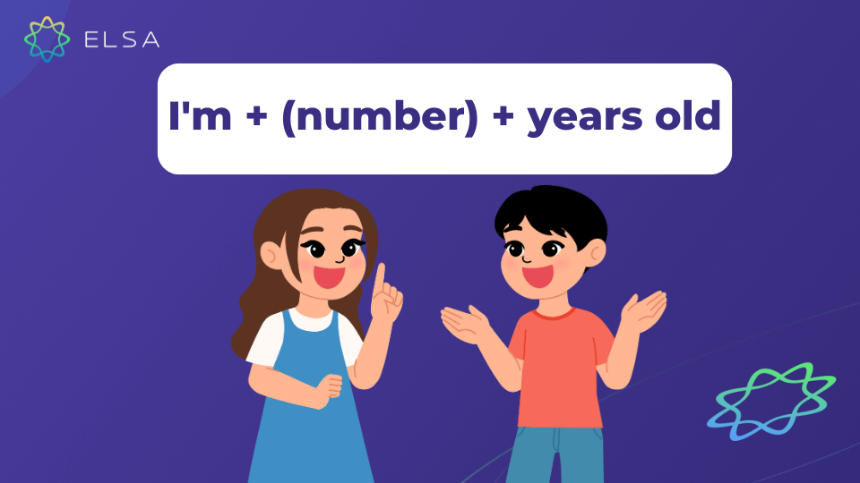 I'm + (number) + years old (Tôi … tuổi) I'm + (number) + years old (Tôi … tuổi)