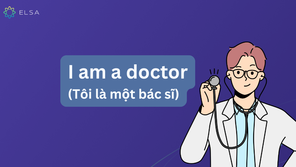 Cấu trúc: I am a/an + [nghề nghiệp]