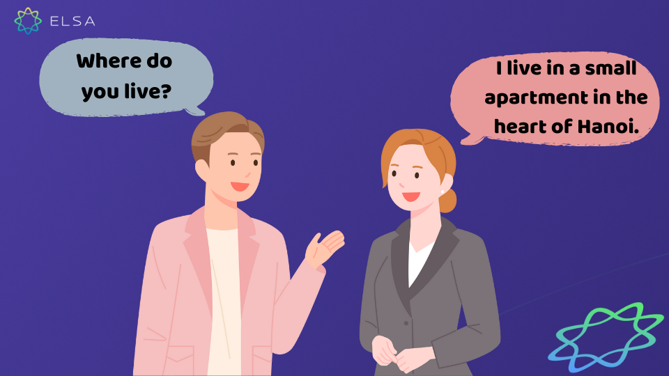 Where do you live được dùng để hỏi về nơi cư trú của một người nào đó