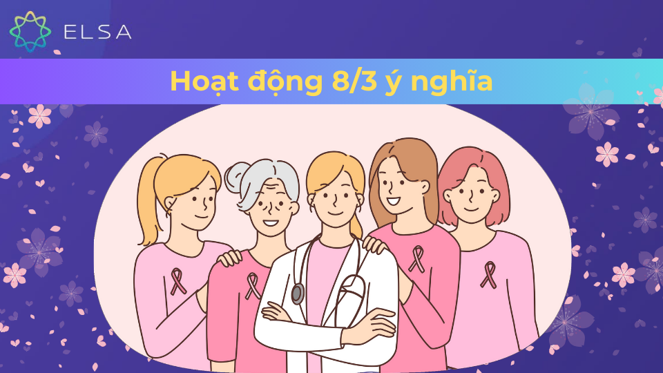 Các hoạt động ý nghĩa ngày 8/3 Các hoạt động ý nghĩa ngày 8/3