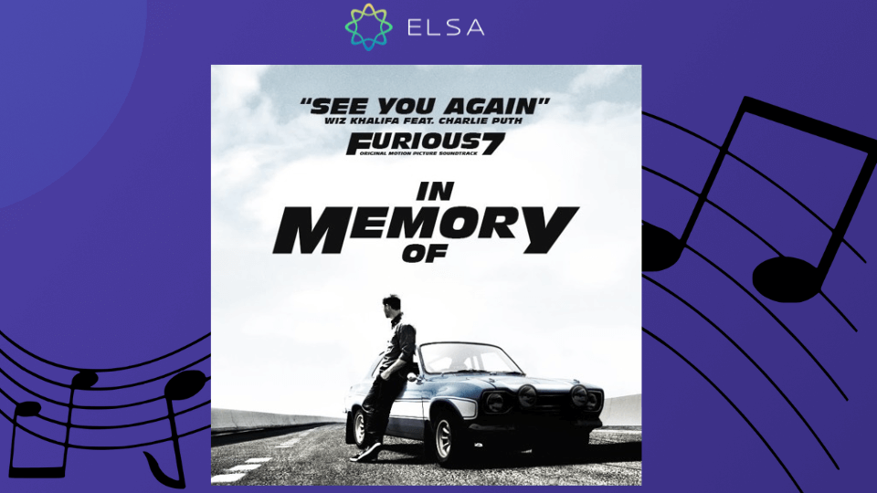Học tiếng Anh qua bài hát See You Again Học tiếng Anh qua bài hát See You Again