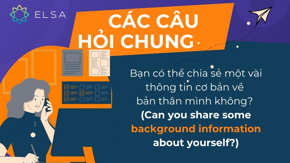Câu hỏi chia sẻ một vài thông tin cơ bản về bản thân mình Câu hỏi chia sẻ một vài thông tin cơ bản về bản thân mình