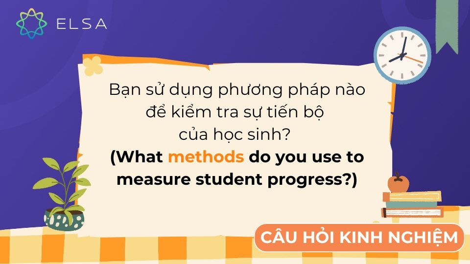 Để đánh giá các phương pháp đánh giá và theo dõi sự phát triển của học sinh Để đánh giá các phương pháp đánh giá và theo dõi sự phát triển của học sinh