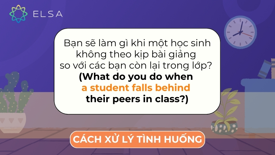 Câu hỏi này tìm hiểu cách giáo viên xử lý tình huống khi một học sinh gặp khó khăn Câu hỏi này tìm hiểu cách giáo viên xử lý tình huống khi một học sinh gặp khó khăn