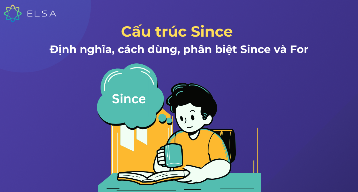 Cấu trúc since và for: Cách dùng, phân biệt, bài tập áp dụng