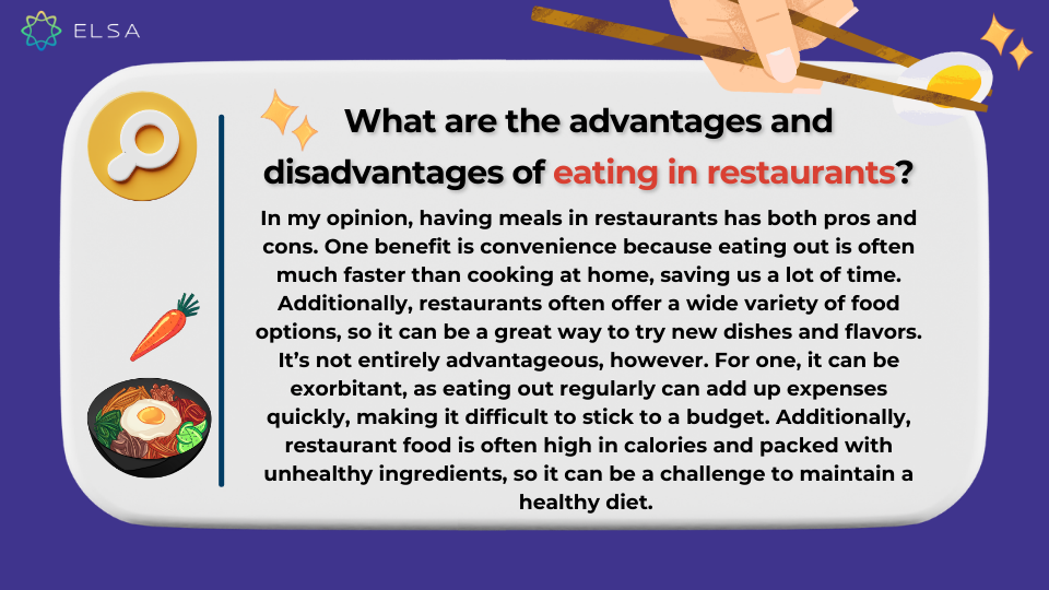 What are the advantages and disadvantages of eating in restaurants? Gợi ý cách trả lời cho câu hỏi What are the advantages and disadvantages of eating in restaurants?