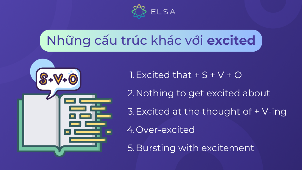 Một số cấu trúc thường gặp khác được biến tấu từ tính từ “excited”