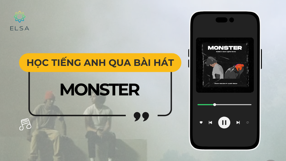 Cùng học tiếng anh qua bài hát Monster