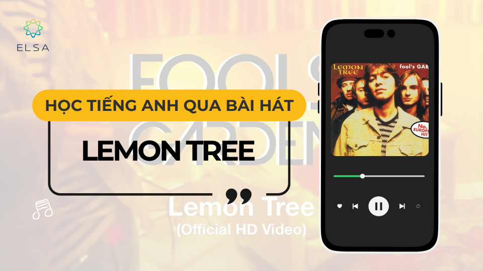 Cùng học tiếng anh qua bài hát Lemon Tree
