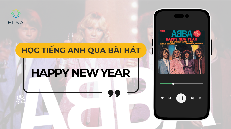 Cùng học tiếng anh qua bài hát bất hủ Happy New Year