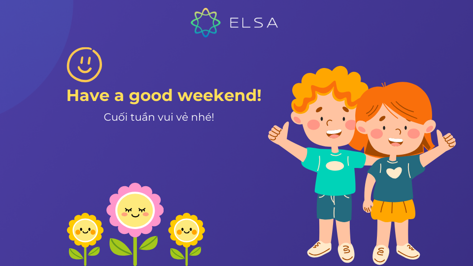 Chúc cuối tuần vui vẻ tiếng Anh Chúc cuối tuần vui vẻ tiếng Anh