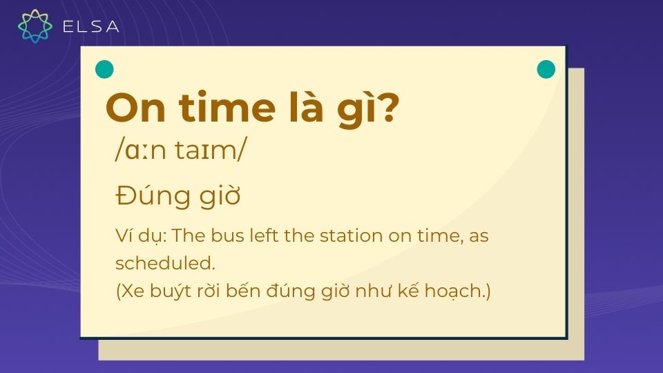 On time nghĩa là đúng giờ